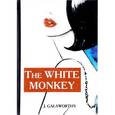 russische bücher: Galsworthy J. - The White Monkey / Белая обезьяна