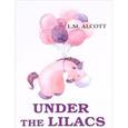 russische bücher: Alcott L.M. - Under the Lilacs
