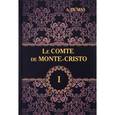 russische bücher: Dumas A. - Le Comte de Monte-Cristo. Tome 1