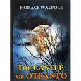 russische bücher: Walpole H. - The Castle of Otranto / Замок Отранто