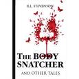 russische bücher: Stevenson R.L. - The Body Snatcher and Other Tales