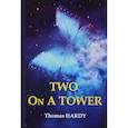 russische bücher: Hardy T. - Two On A Tower - Двое в башне