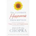 russische bücher: Chopra Deepak - The Ultimate Happiness Prescription. 7 Keys to Joy and Enlightenment