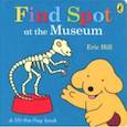 russische bücher: Hill Eric - Find Spot at the Museum (board book)