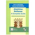 russische bücher: Chetverik M.,Kalinichenko N. - Alekhine Defense. A Complete Guide