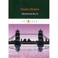 russische bücher: Dickens Charles - Sketches by Boz II