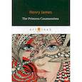 russische bücher: James Henry - The Princess Casamassima