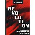 russische bücher: London Jack - Revolution and Other Essays