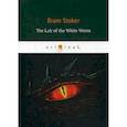 russische bücher: Stoker Bram - The Lair of the White Worm