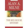 russische bücher: Milne A. A. - The Red House Mystery