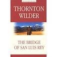 russische bücher: Wilder Thornton - The Bridge of San Luis Rey