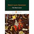 russische bücher: Stevenson Robert Louis - The Black Arrow