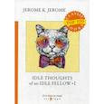 russische bücher: Jerome K.Jerome - Idle Thoughts of an Idle Fellow I