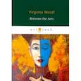 russische bücher: Woolf V. - Between the Acts