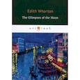 russische bücher: Wharton E. - The Glimpses of the Moon