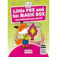 russische bücher: Фрост Артур Б. - Fox and his Magic Box. Лисенок и его волшебная коробка. Английский для детей