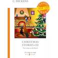 russische bücher: Dickens C. - Christmas Stories III. The Cricket on the Hearth