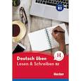 russische bücher: Billina Anneli - Deutsch uben. Lesen & Schreiben B2