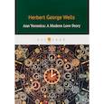 russische bücher: Wells H.G. - A Modern Love Story