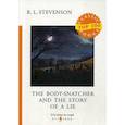 russische bücher: Stevenson Robert Louis - The Body-Snatcher and The Story of a Lie
