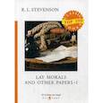 russische bücher: Стивенсон Роберт Льюис - Lay Morals and Other Papers. Part 1