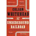 russische bücher: Whitehead Colson - Underground Railroad