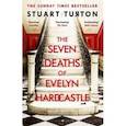 russische bücher: Turton Stuart - The Seven Deaths of Evelyn Hardcastle