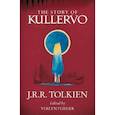 russische bücher: Tolkien John Ronald Reuel - The Story of Kullervo