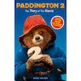 russische bücher: Bond Michael - Paddington 2. The Story of the Movie