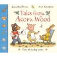 russische bücher: Donaldson Julia - Tales from Acorn Wood: Three stories, lift-the-flap