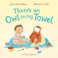 russische bücher: Donaldson Julia - There's an Owl in My Towel. Board book