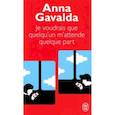russische bücher: Gavalda Anna - Je Voudrais Que Quelquun Mattende Quelque Part