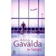 russische bücher: Gavalda Anna - Je laimais