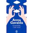 russische bücher: Gavalda Anna - Ensemble, c'est tout