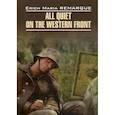 russische bücher: Remarque Erich Maria - All Quiet on the Western Front / На западном фронте без перемен