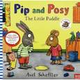 russische bücher: Scheffler Axel - Axel Scheffler: Pip and Posy. Little Puddle