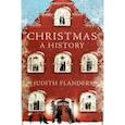 russische bücher: Flanders Judith - Christmas. A History