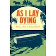 russische bücher: Faulkner William - As I Lay Dying