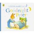 russische bücher: Potter Beatrix - A Peter Rabbit Tale. Goodnight Peter