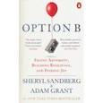 russische bücher: Sandberg Sheryl - Option B. Facing Adversity, Building Resilience, and Finding Joy