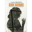 russische bücher: Бунин Иван Алексеевич - Dark Avenues / Темные аллеи
