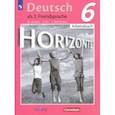 russische bücher: Аверин Михаил Михайлович - Немецкий язык. Горизонты. 6 класс. Рабочая тетрадь