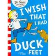 russische bücher: Dr. Seuss - I Wish That I Had Duck Feet