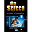russische bücher: Evans Virginia - On Screen 2. Workbook & Grammar Book (International)