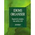 russische bücher: Wright Jon - Idioms Organiser. Organised by metaphor,topic and key word