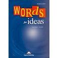 russische bücher: Morley John - Words for Ideas. Student's Book