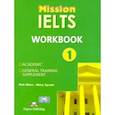 russische bücher: Obee Bob - Mission IELTS 1. Workbook. Рабочая тетрадь