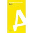 russische bücher: Bansal Anupam - Architectural guide. Delhi