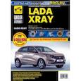 russische bücher:  - ВАЗ Lada XRAY. Выпуск с 2016 г. Руководство по эксплуатации, техническому обслуживанию и ремонту