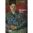 russische bücher: Rubin James H. - Paul Cezanne. A-Z
